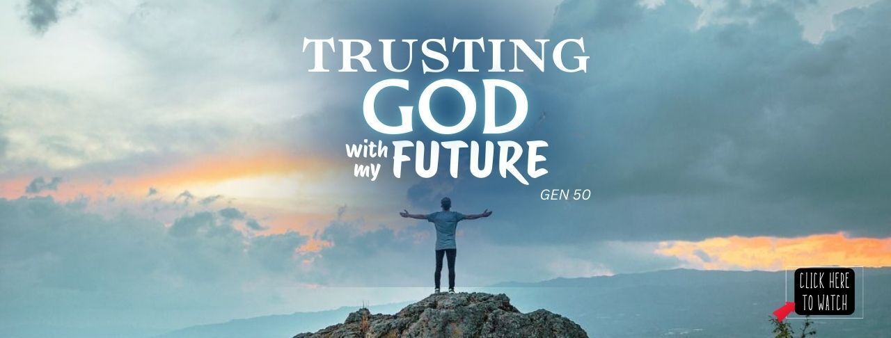 Trusting God with my future