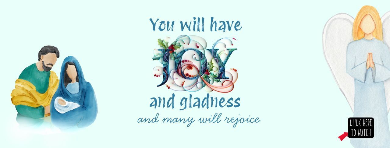 You will have joy and gladness